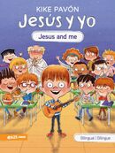 Jesús y yo (Jesus and Me) Serie Bilingüe para niños