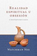 Realidad espiritual u obsesión