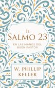 El Salmo 23: En las manos del Buen Pastor