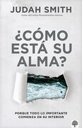 ¿Cómo está su alma?