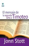 El mensaje de la segunda carta a Timoteo