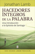 Hacedores íntegros de la Palabra