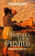 Viviendo la fe en plenitud