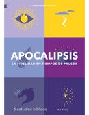 Apocalipsis. La fidelidad en tiempos de prueba