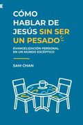 Cómo hablar de Jesús sin ser un pesado