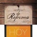 La Reforma y su relevancia hoy