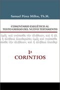 1ª Corintios. COMENTARIO EXEGÉTICO AL TEXTO GRIEGO DEL NUEVO TESTAMENTO