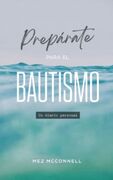 Prepárate para el bautismo