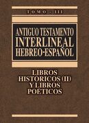 Antiguo Testamento Interlineal Hebreo-Español III - Libros Históricos II