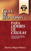 Guía de reuniones para líderes de células