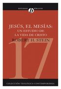 17. JESUS EL MESIAS (Colección Teología Contemporánea Clie)