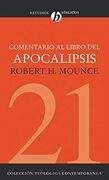 21. Comentario al libro del Apocalipsis (Colección Teología Contemporánea Clie)