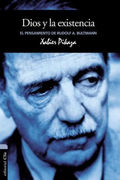 Dios y la existencia. El pensamiento de Rudolf K. Bultmann