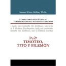 1 y 2 Timoteo, Tito y Filemón. Comentario exegético al texto griego del Nuevo Testamento.
