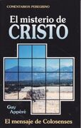 El misterio de Cristo (El mensaje de Colosenses)