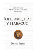 Joel, Miqueas y Habacuc. Comentario Andamio