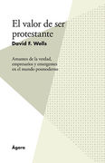 El valor de ser protestante. Colección Ágora