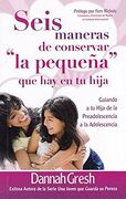 Seis maneras de conservar la pequeña que hay en tu hija (Bolsillo)