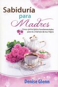 Sabiduría para madres