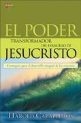 El poder transformador del evangelio de Jesucristo
