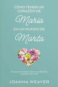 Como tener un corazón de María en un mundo de Marta