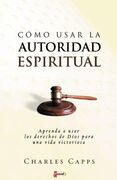 COMO USAR LA AUTORIDAD ESPIRITUAL
