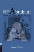 Abraham. Amigo de Dios y padre de la fe