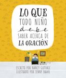 Lo que todo niño debe saber acerca de la oración