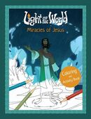 Light of the World: Miracles of Jesus Coloring and Activity Book