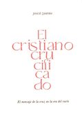 El cristiano crucificado