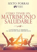 Cómo tener un matrimonio saludable