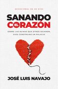 Sanando el corazón. Devocional de 90 días
