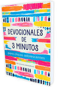 Devocionales de 3 Minutos Para Chicas Adolescentes: 180 Lecturas Alentadoras
