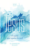 Jesús, el agua que quita la sed. Evangelio de Juan