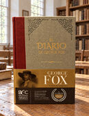 El diario de George Fox. Biblioteca de clásicos cristianos. Tomo 27